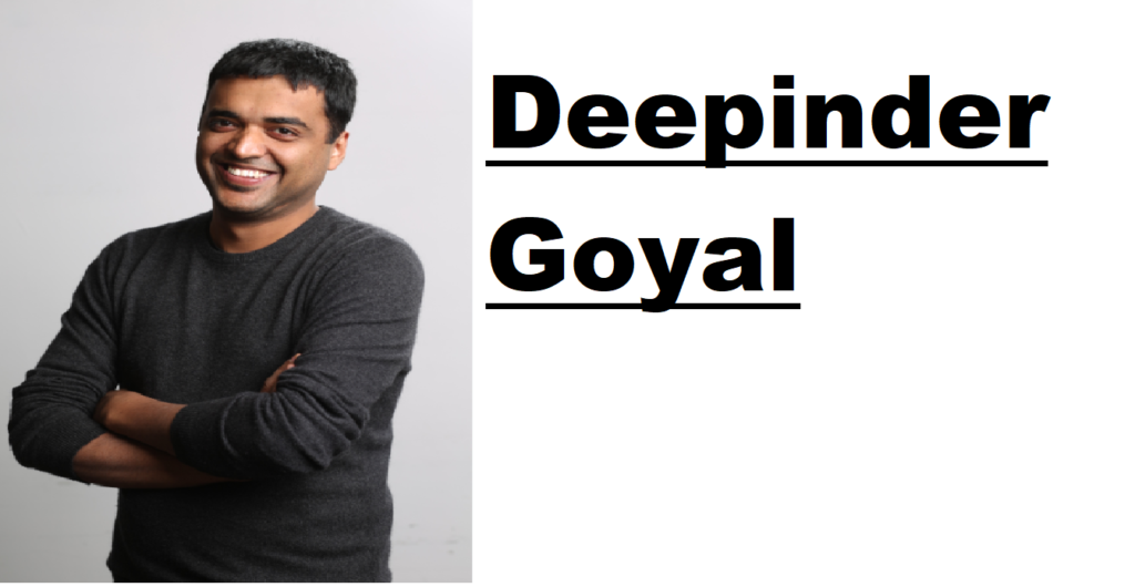 Deepinder Goyal